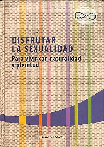 Disfrutar La Sexualidad