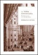 La vida cotidiana: Historia de la cultura material: 1 (Libros de Historia)
