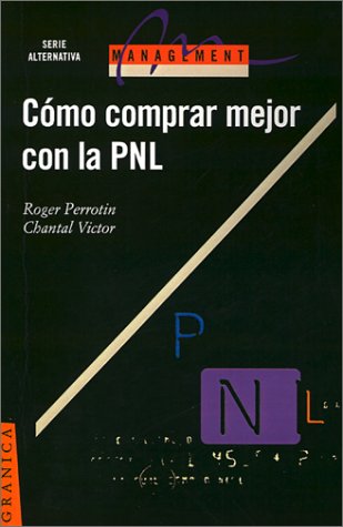 Como Comprar Mejor Con La Pnl