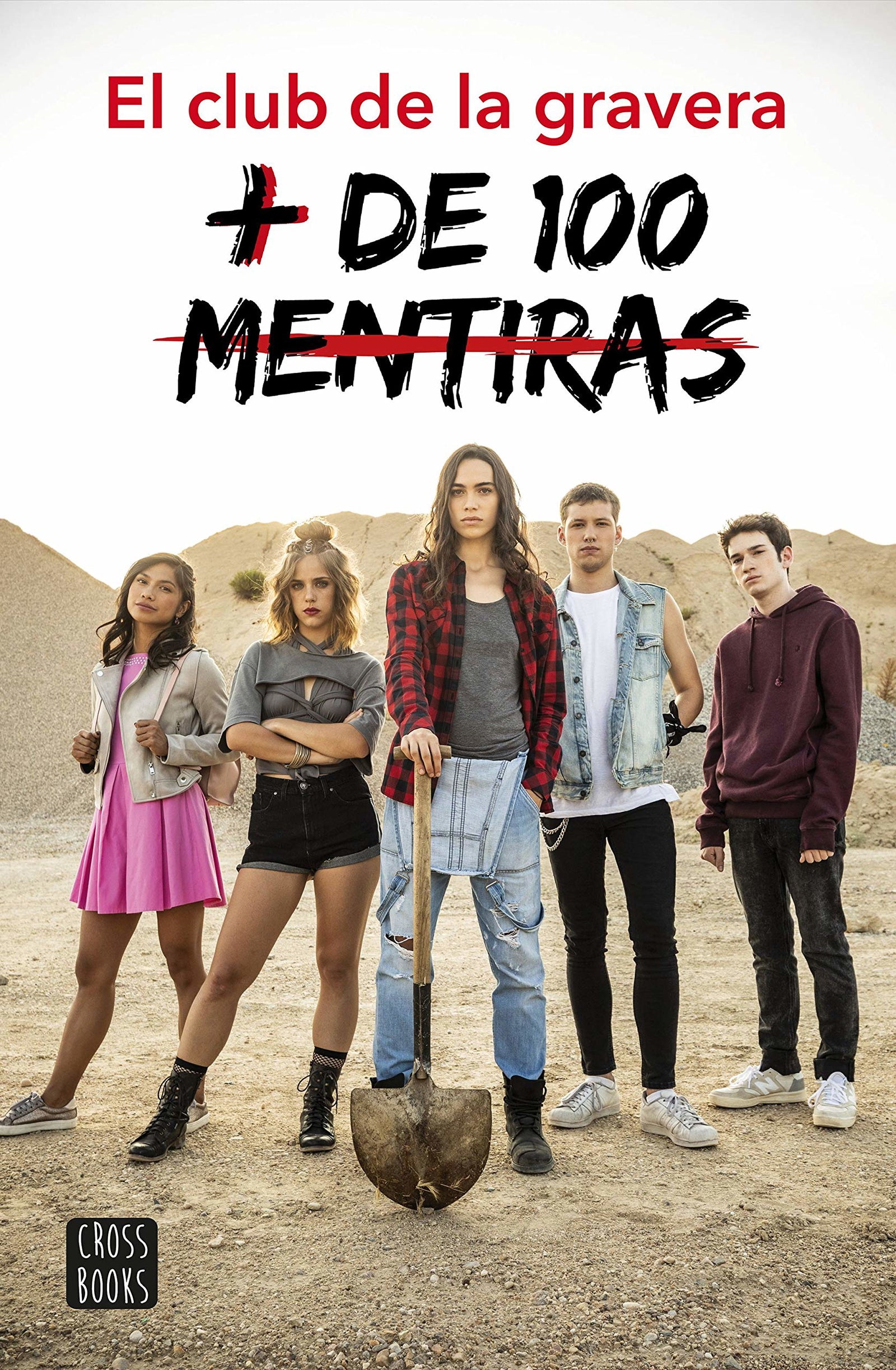 + de 100 mentiras: El club de la gravera (Ficción)