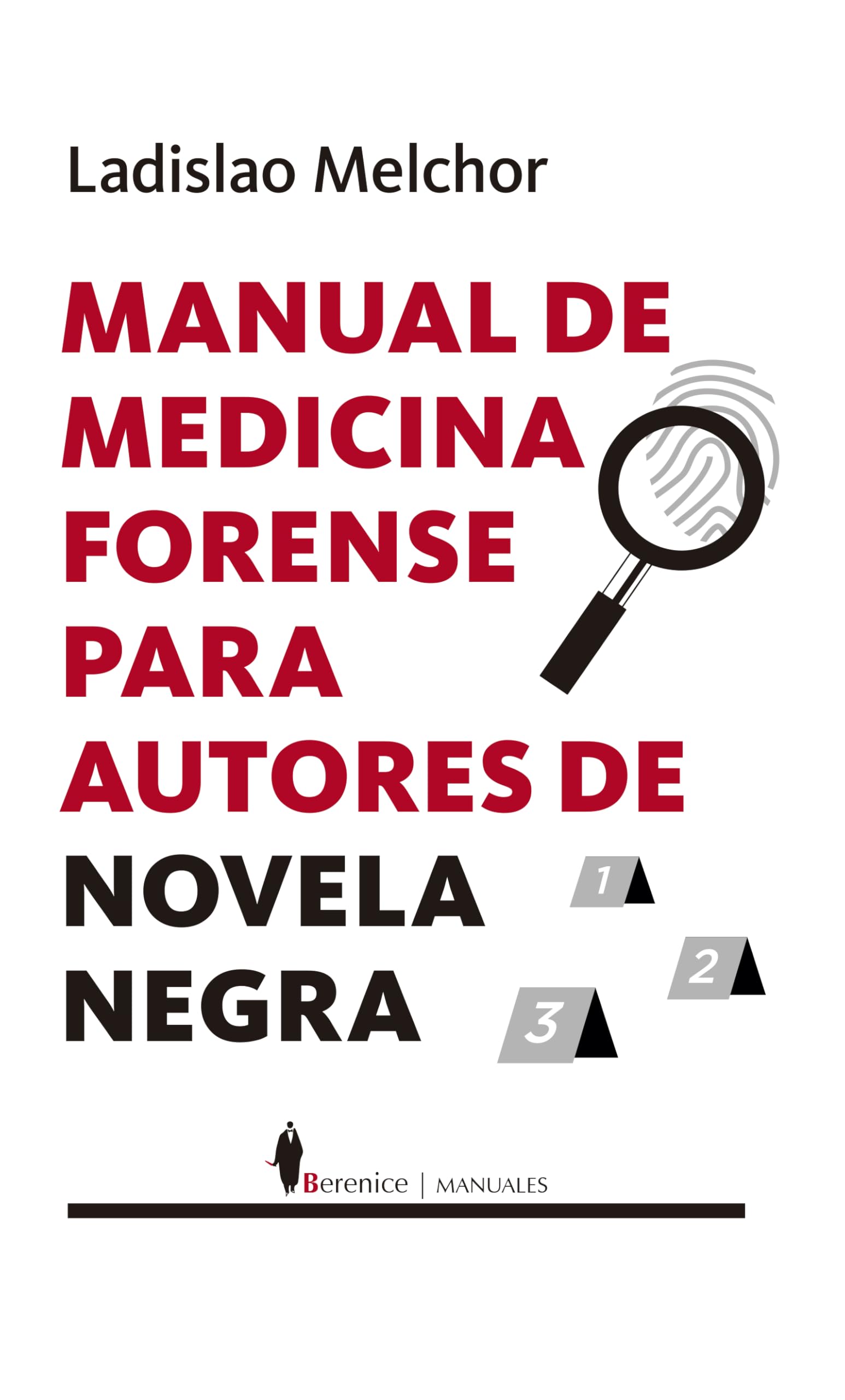 Manual de medicina forense para autores de novela negra (Manuales)