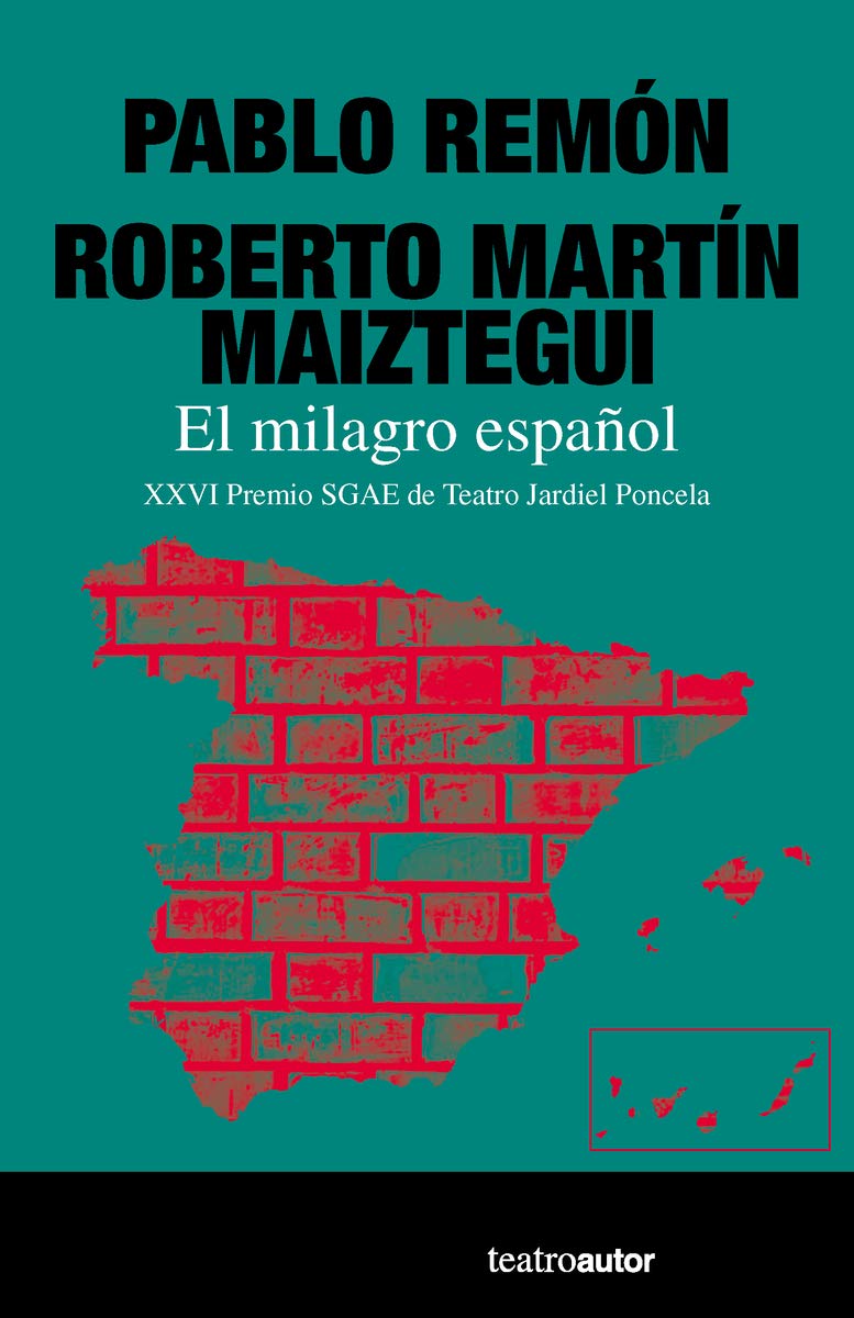 El milagro español: 199 (Teatroautor)