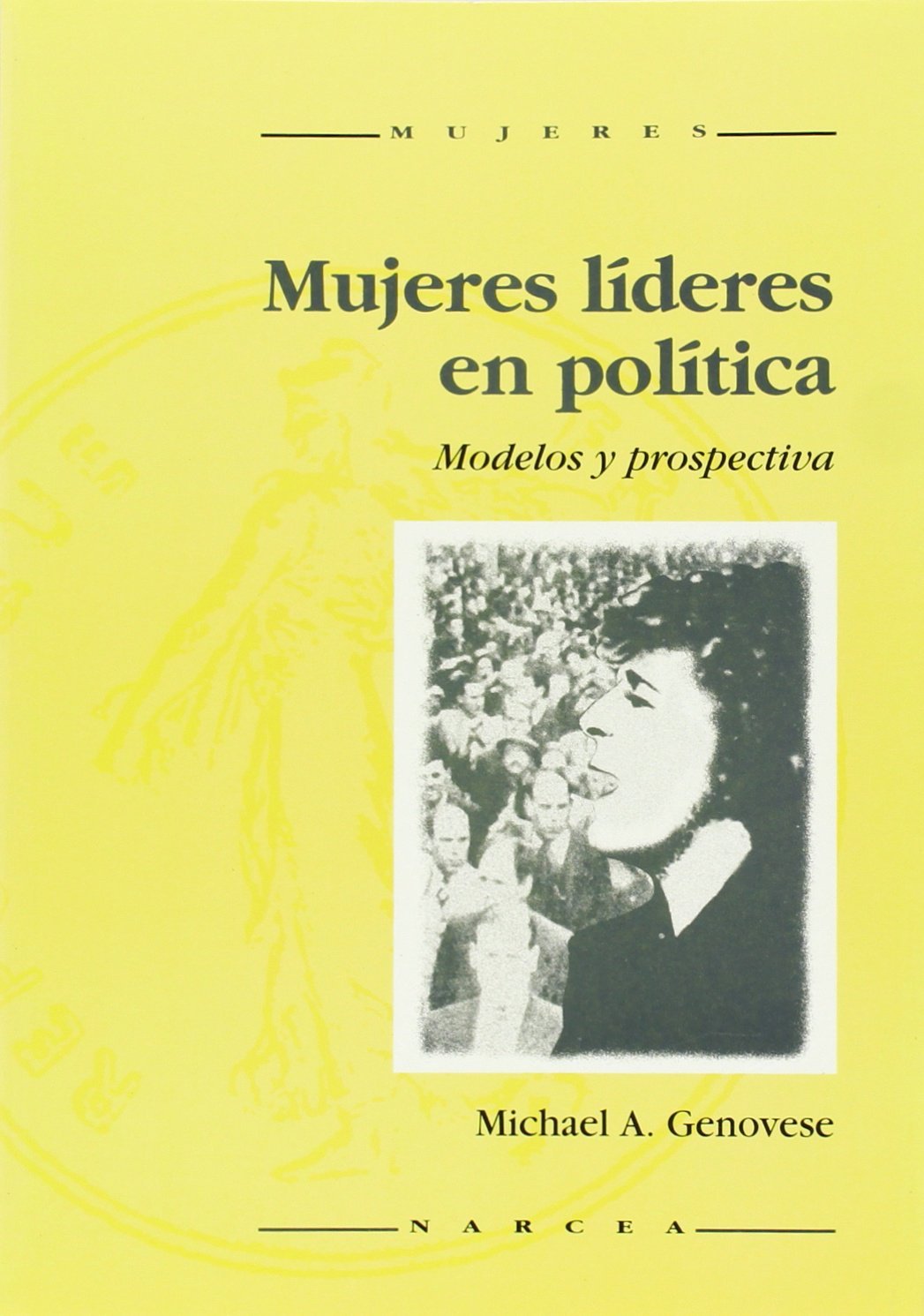 Mujeres Líderes en política: Modelos y prospectiva: 8