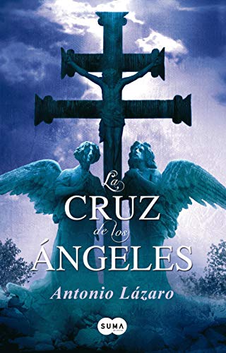 La Cruz de los Ángeles (Otros tiempos)