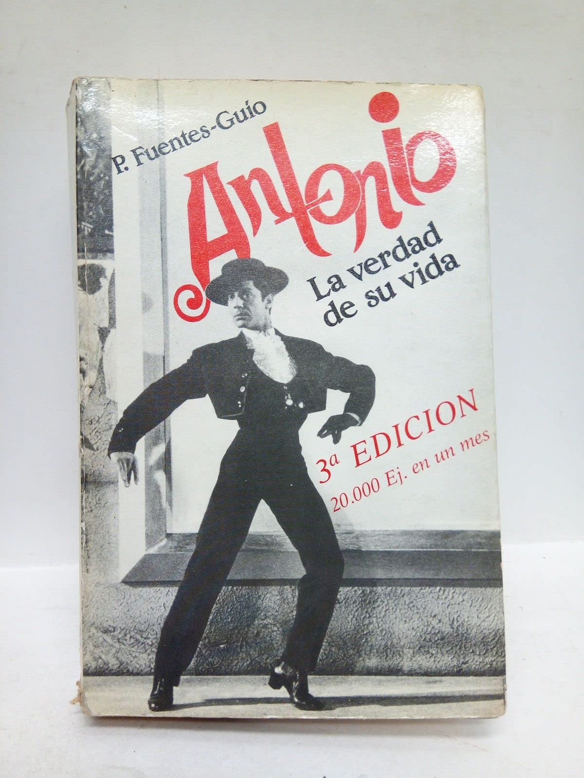 ANTONIO LA VERDAD DE SU VIDA (SIN COLECCION)