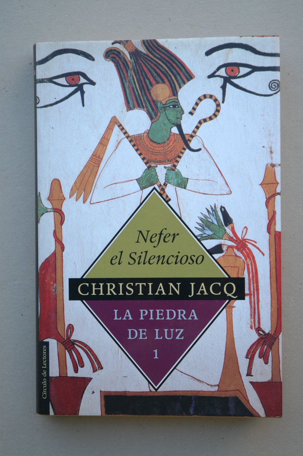 La Piedra de La Luz / Christian Jacq ; traducción de Manuel Serrat