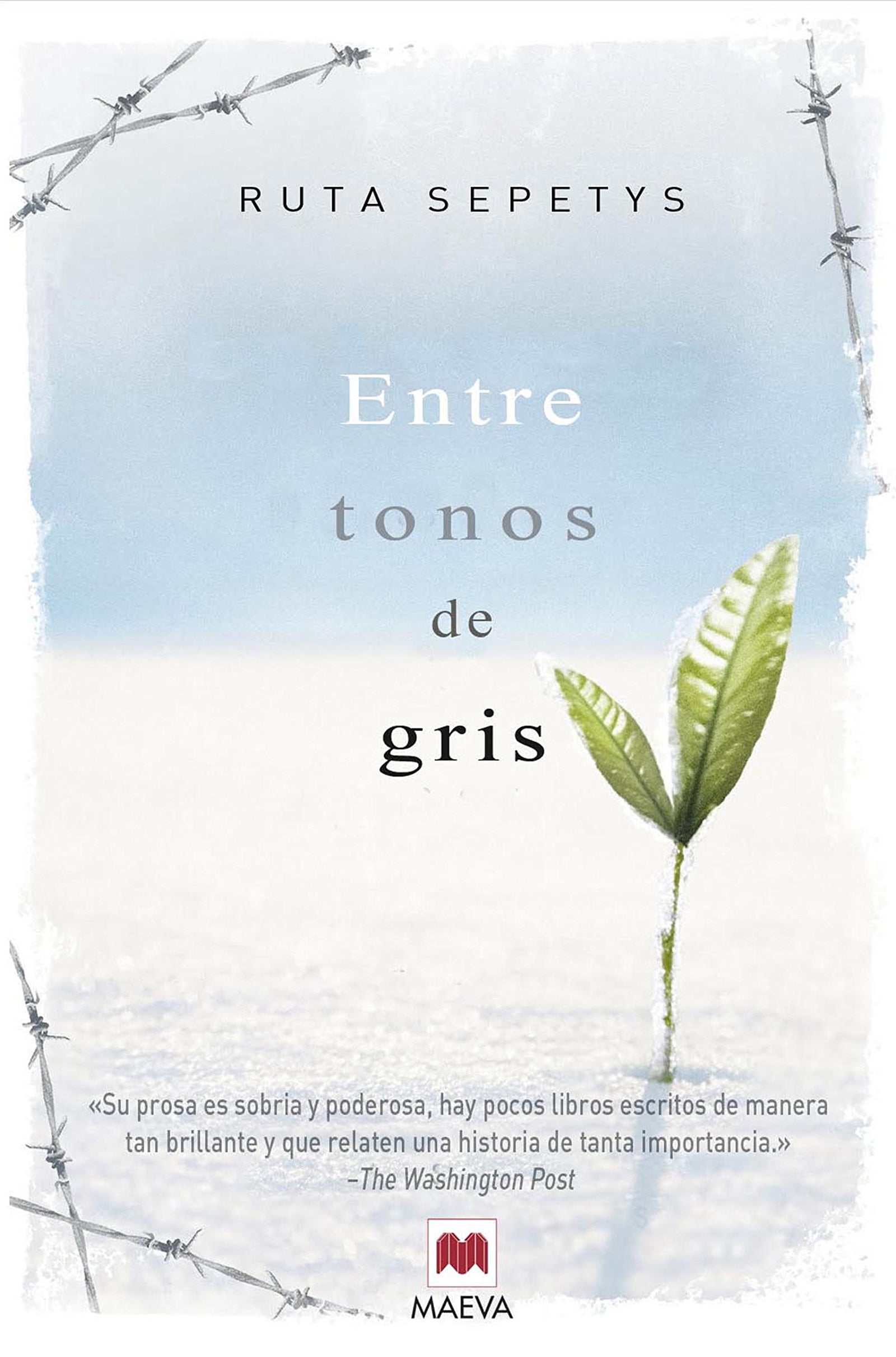 Entre tonos de gris: El conmovedor testimonio de una adolescente que quita el aire, captura el corazón y revela la milagrosa naturaleza del espíritu humano. (Éxitos literarios)