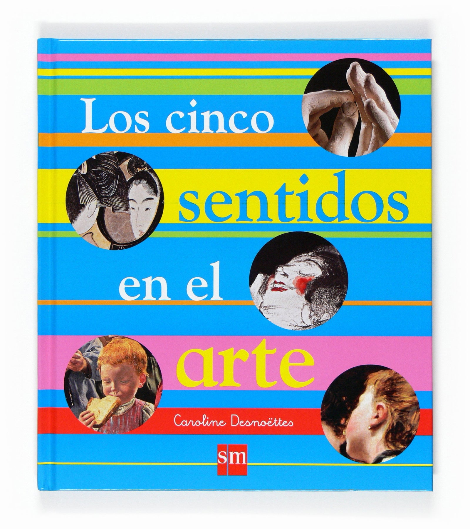 Los cinco sentidos en el arte (Pasearte)