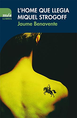 L'Home Que Llegia Miquel Strogoff: 12 (Més LLibres)