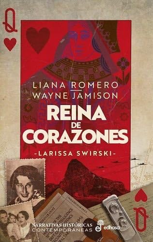 Reina de Corazones: Larissa Swirski (Narrativas Históricas contemporáneas)