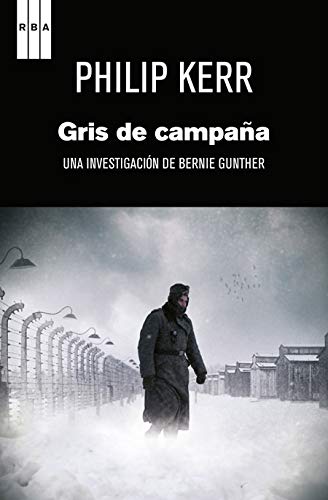 Gris de campaña: Una historia de Bernie Gunther: 7 (Serie Negra)