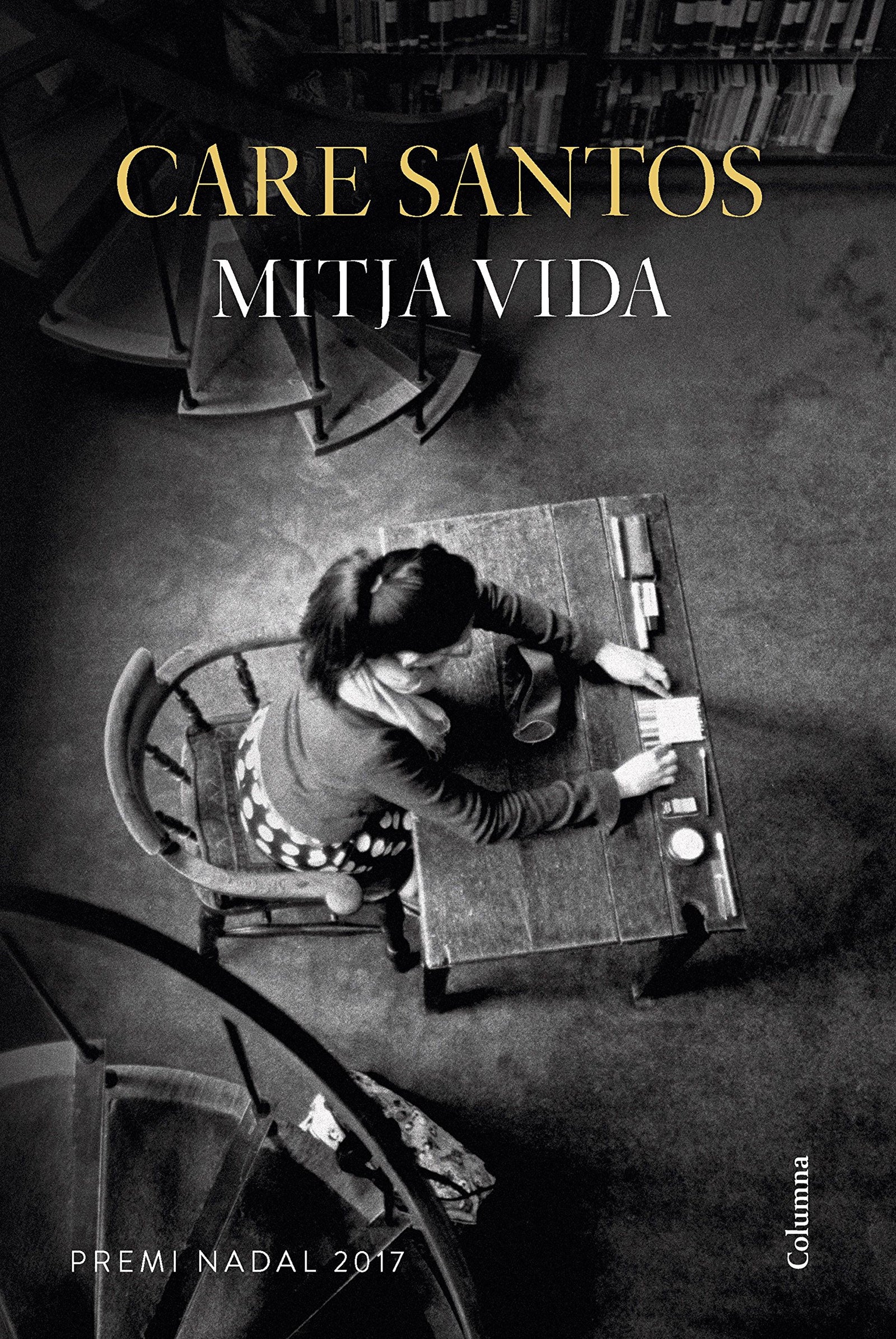 Mitja vida: Premi Nadal 2017 (Clàssica)