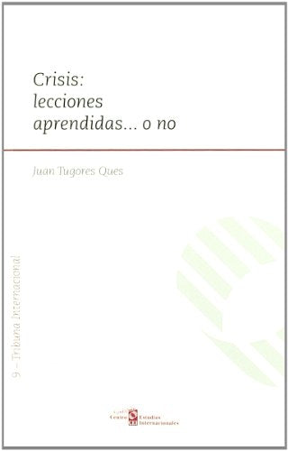 Crisis: lecciones aprendidas o no