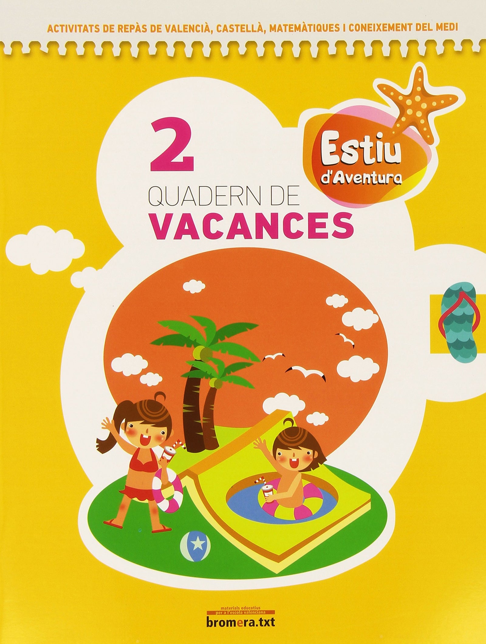 Estiu d'aventua. Quadern de vacances 2. Segon de Primària (Bromera.txt) - 9788498245967