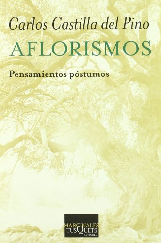 Aflorismos: Pensamientos póstumos: 270 (Marginales)