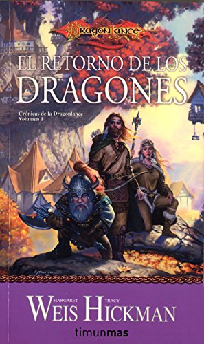 Crónicas de la Dragonlance nº 01/03 El retorno de los dragones: Crónicas de la Dragonlance. Volumen 1 (D&D Dragonlance)