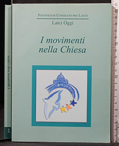 I movimenti nella Chiesa. Atti del Convegno