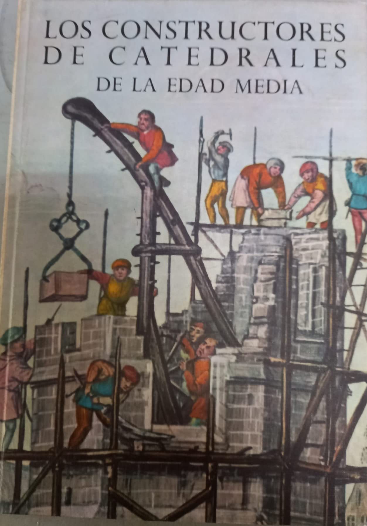 Los constructores de catedrales de la Edad Media