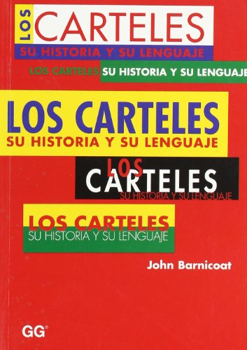 Los carteles.: Su historia y su lenguaje (SIN COLECCION)