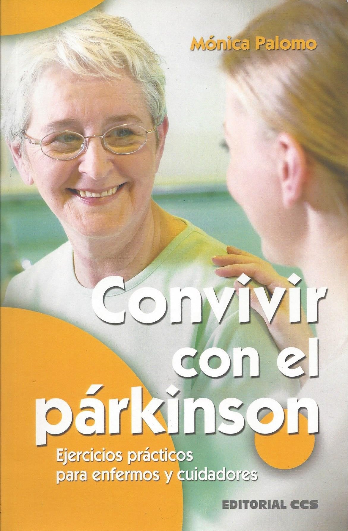 Convivir con el párkinson: Ejercicios prácticos para enfermos y cuidadores: 20 (Mayores)