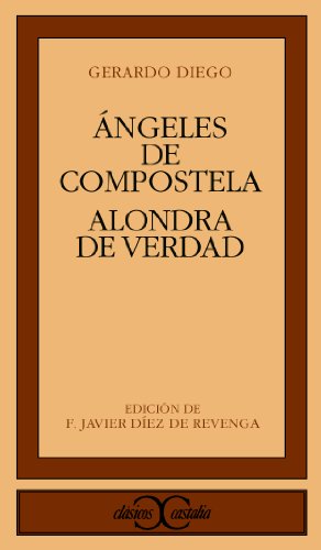 Alondra de verdad. Ángeles de Compostela .: 145 (CLASICOS CASTALIA. C/C.)