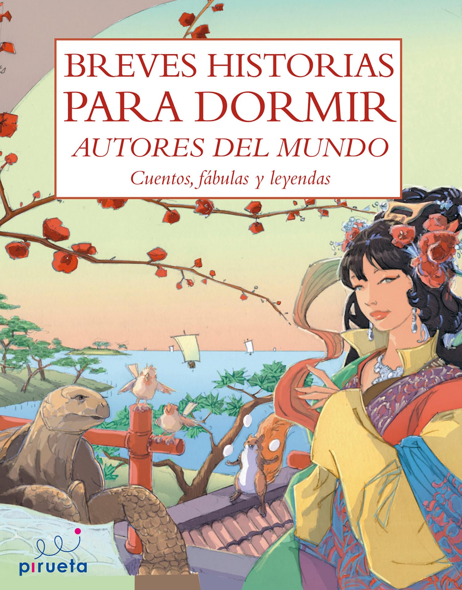 Breves historias para dormir / Short Bedtime Stories: Autores del mundo: cuentos, fabulas y leyendas / Author's of the World: Short Stories, Fables and Legends
