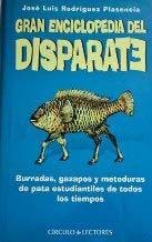 Gran enciclopedia del disparate: burradas, gazapos y meteduras de pata estudiantiles de todos los tiempos