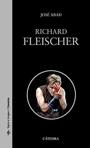 Richard Fleischer (Signo e imagen - Signo e imagen. Cineastas)