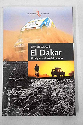 El Dakar. el rally mas duro del mundo
