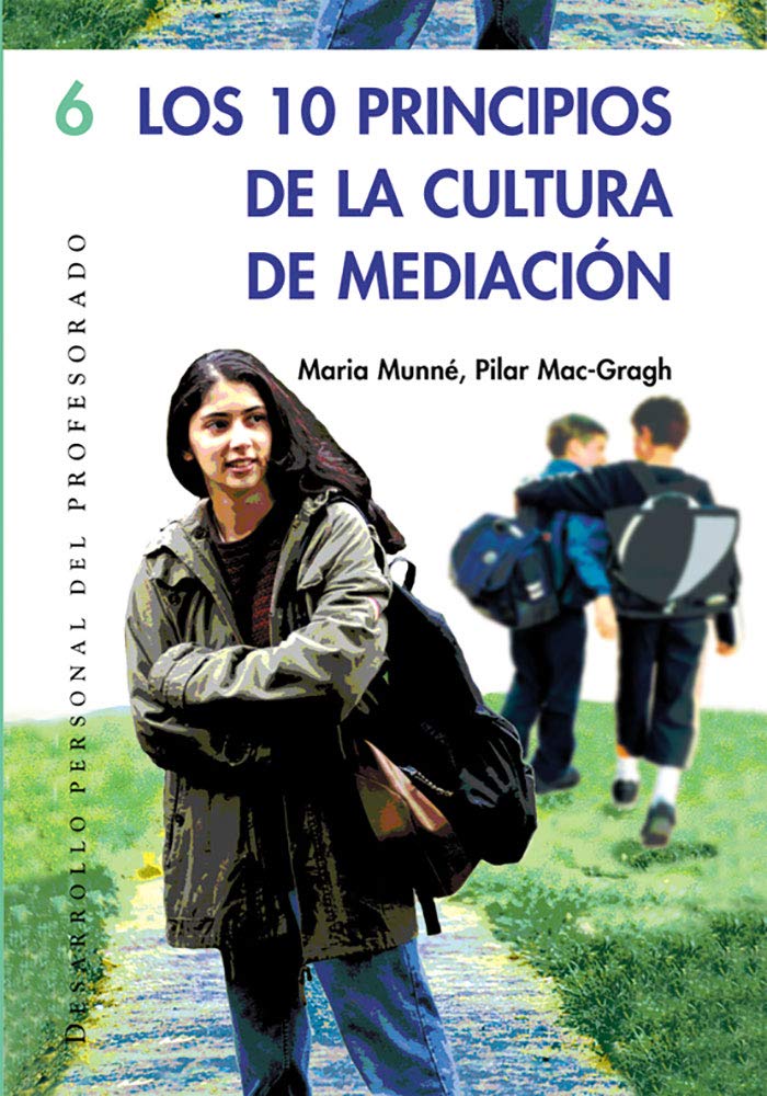Los 10 principios de la cultura de mediación: 006 (Desarrollo personal del profesorado)