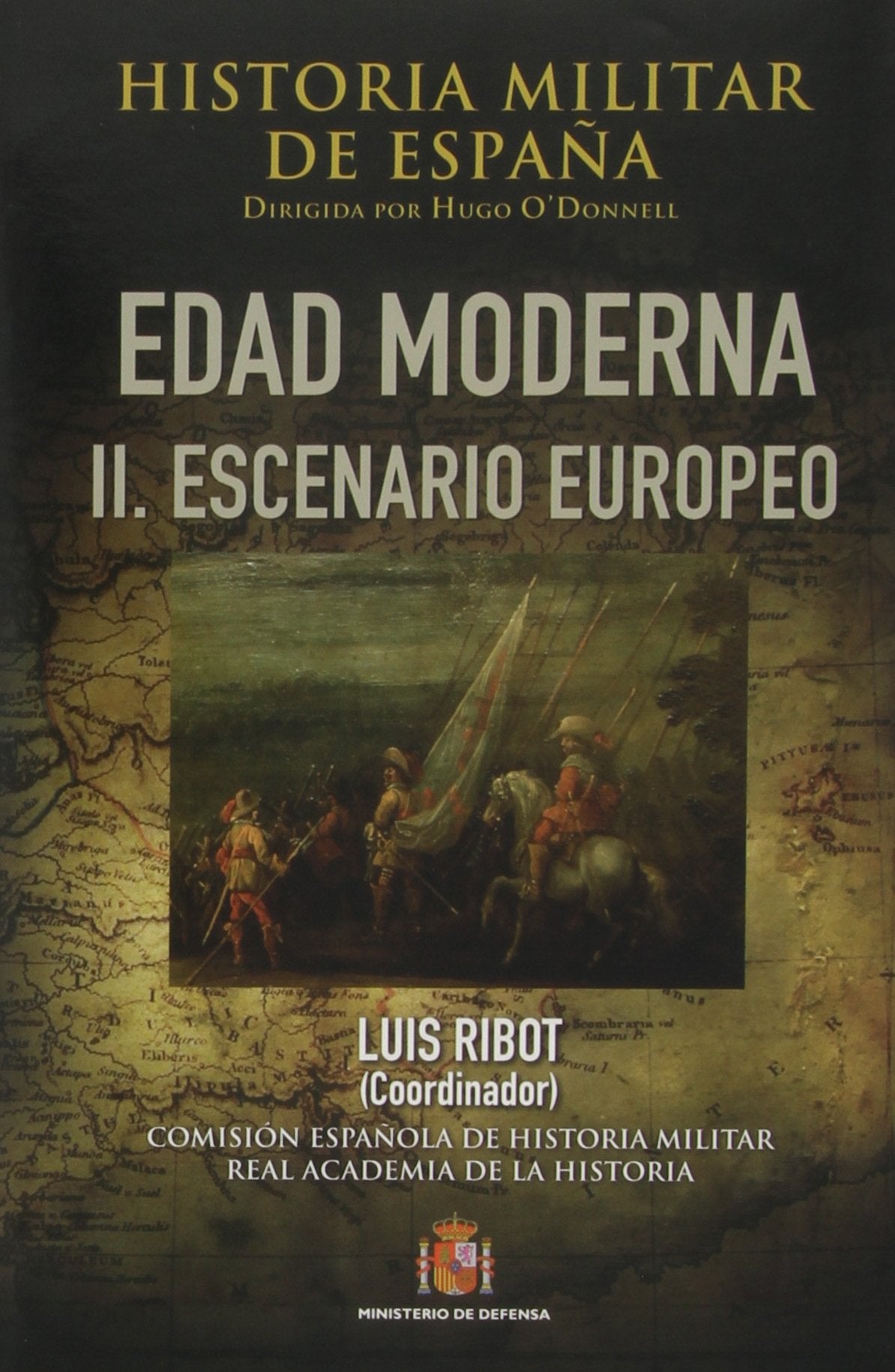 Historia militar de España. III. Edad Moderna: II. Escenario europeo: 4