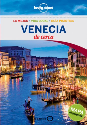 Venecia De cerca 3: 1 (Guías De cerca Lonely Planet) [Idioma Inglés]