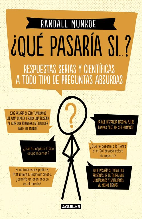 ¿Qué pasaría si...?: Respuestas serias y científicas a todo tipo de preguntas absurdas (Tendencias)