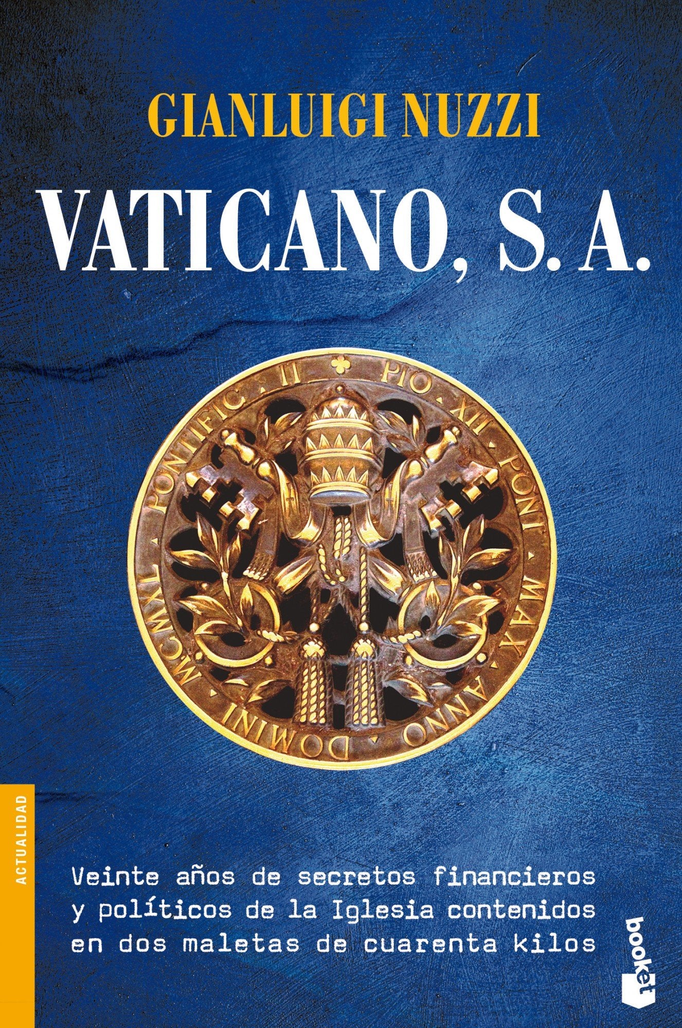Vaticano, S. A.: Veinte años de secretos financieros y políticos de la Iglesia contenidos en dos maletas de cuarenta kilos (Divulgación)