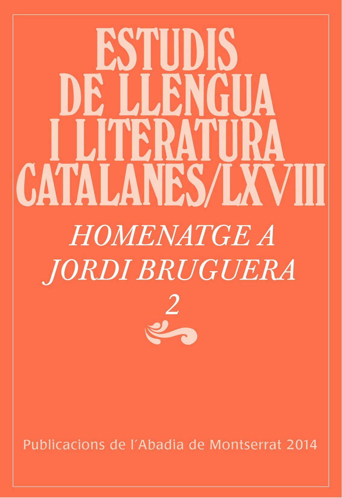 Miscel·lània Jordi Bruguera 2 (Estudis de Llengua i Literatura Catalanes)
