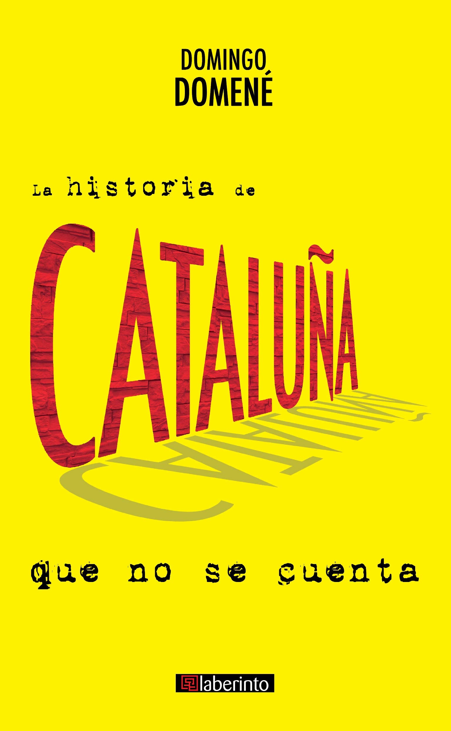 La historia de Cataluña que no se cuenta (SIN COLECCION)