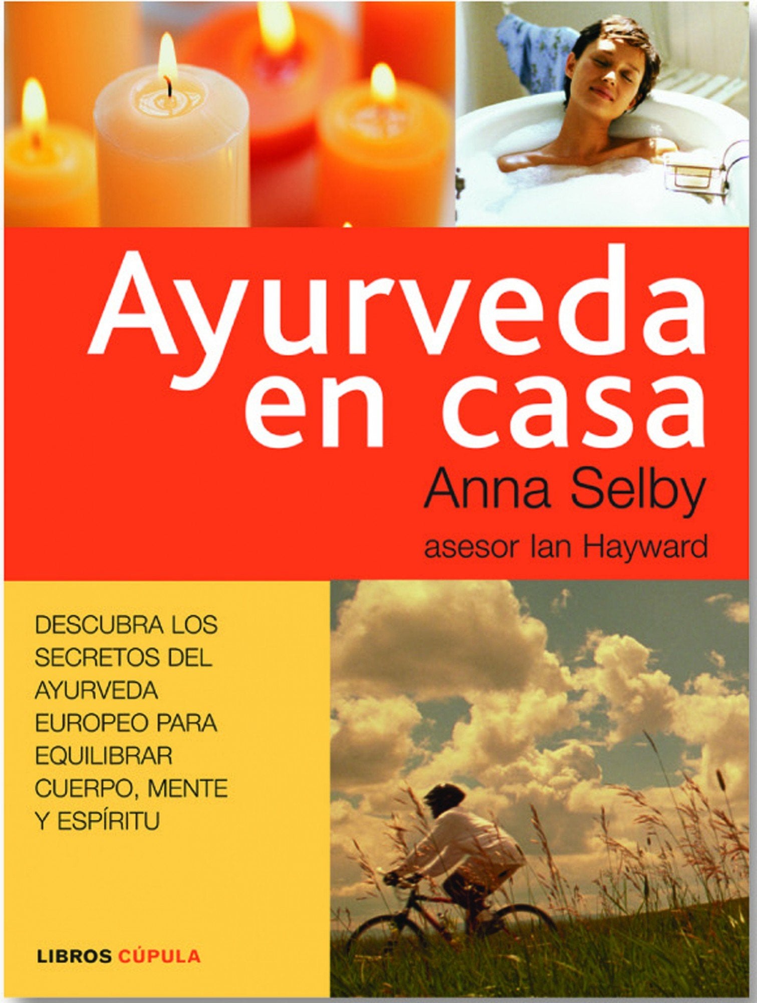 Ayurveda en casa: 1 (Salud y bienestar)