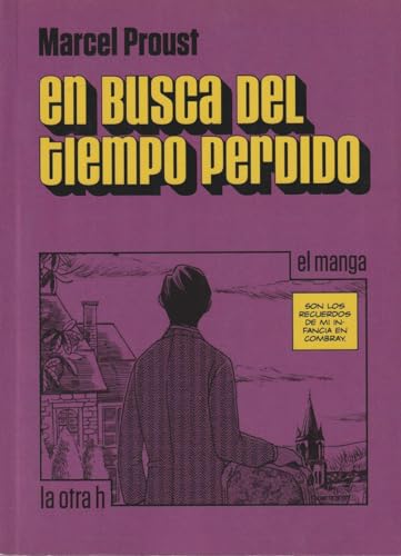 En busca del tiempo perdido (El manga): 0 (La otra h)