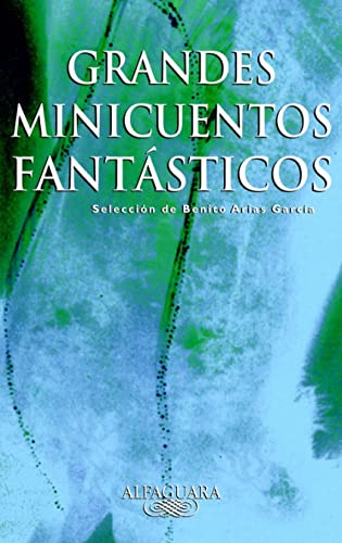 Grandes Minicuentos Fantasticos (Alfaguara)