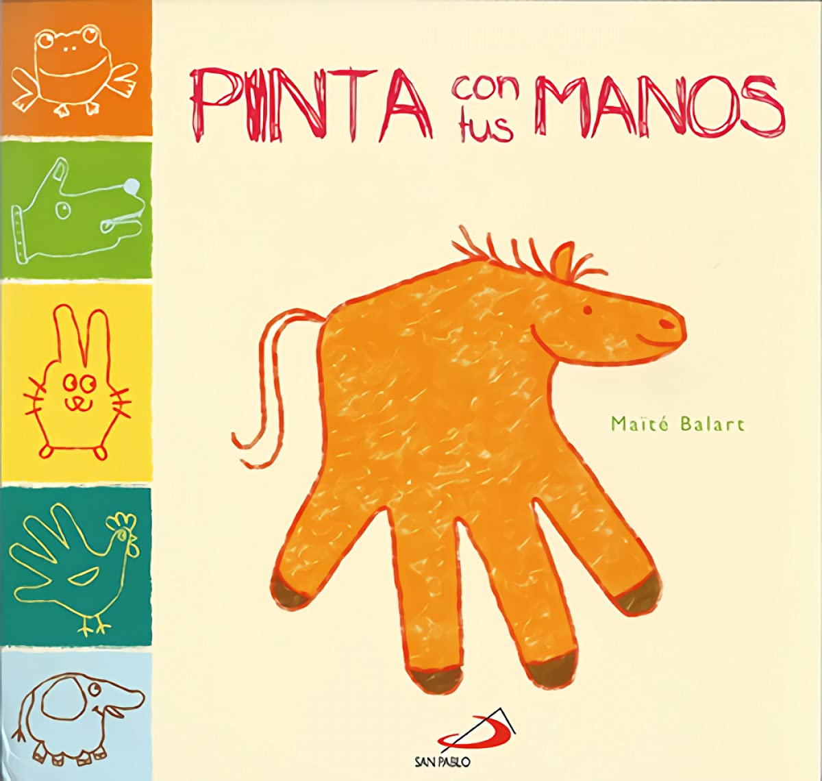 Pinta Con Tus Manos (Otros libros infantiles) - 9788428545792