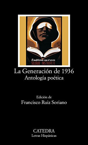 La Generación de 1936. Antología poética (Letras Hispánicas)