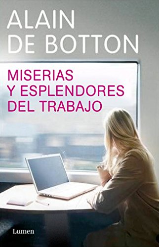 Miserias y esplendores del trabajo (Ensayo)