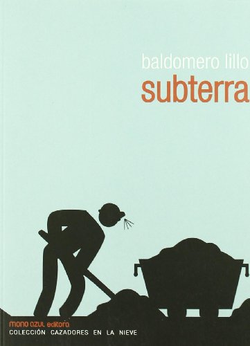 Subterra (CAZADORES EN LA NIEVE)