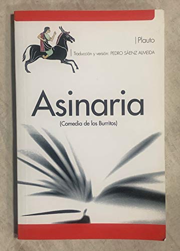 ASINARIA ( Comedia de los burritos )