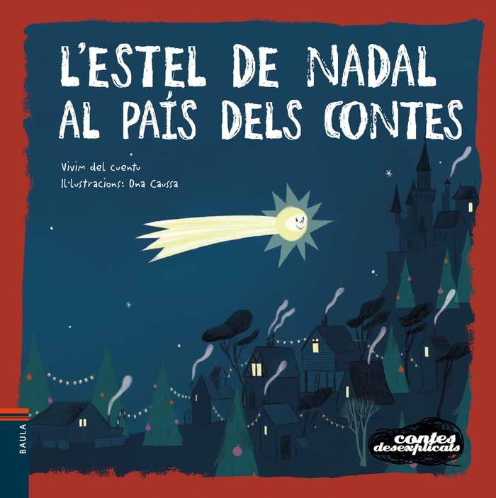 L'estel de Nadal al país dels contes: 18 (Contes Desexplicats)