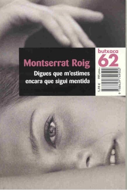 Digues que m'estimes encara que sigui mentida (BUTXACA)