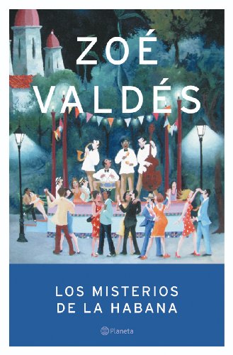 Los misterios de La Habana (Autores Españoles e Iberoamericanos)