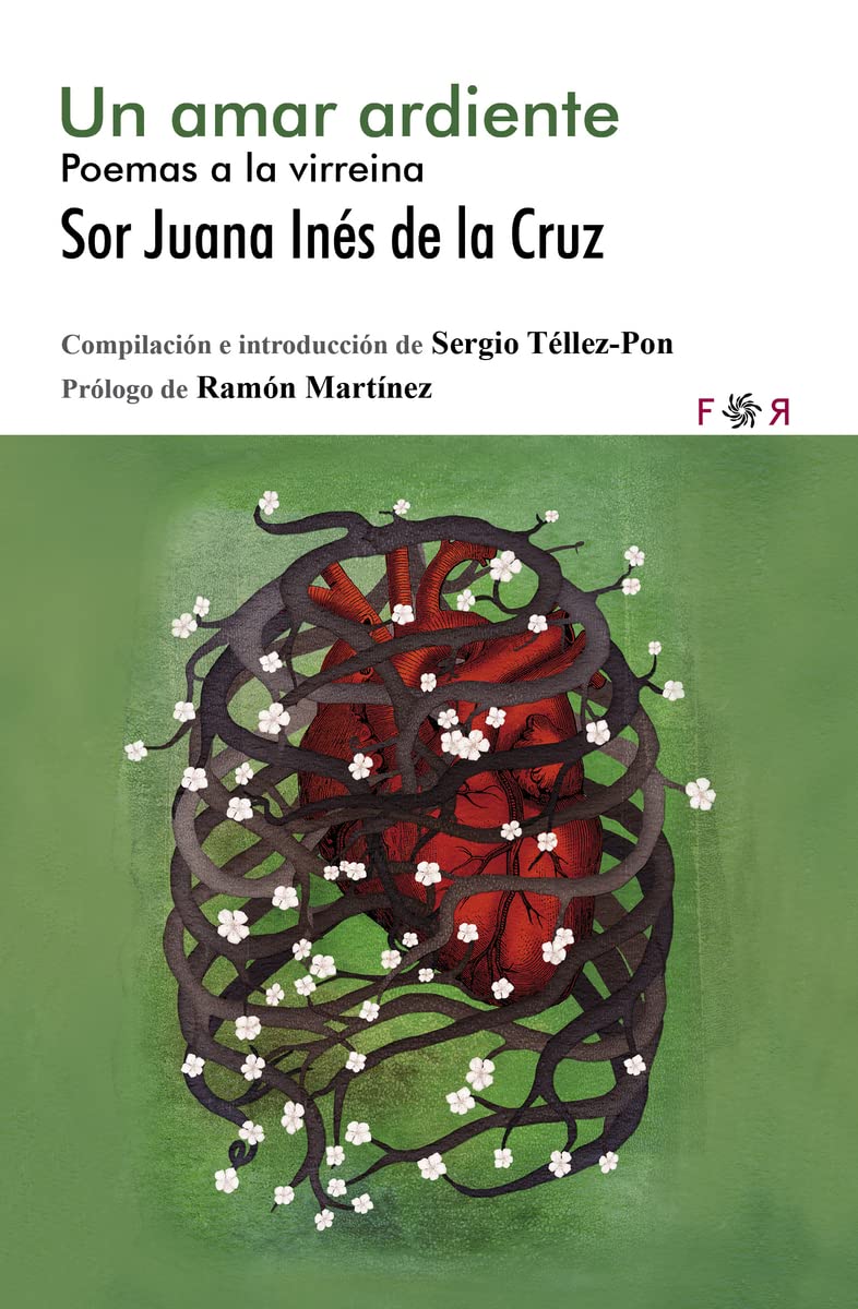 Un amar ardiente: Poemas a la virreina (FLORESRARAS)