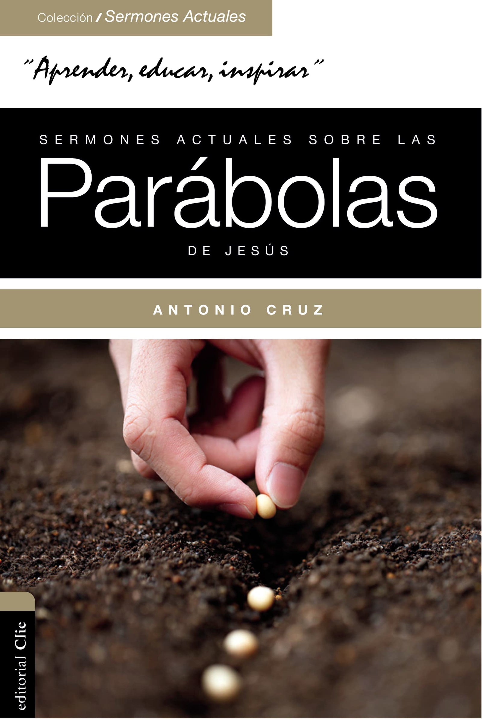 Sermones Actuales Sobrelas Parabolas De Jesus: Parábola Viva