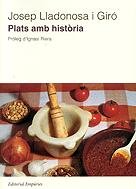 Plats amb història.: Vivències i opinions (LLIBRES DE CUINA)